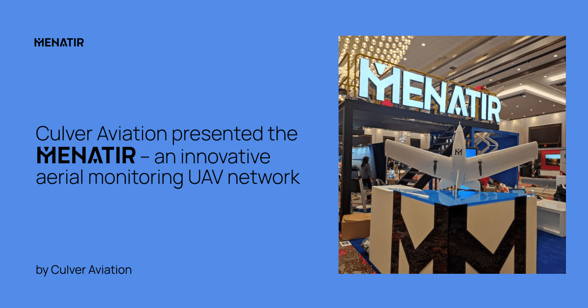 Culver Aviation presented the MENATIR, an innovative aerial monitoring UAV network